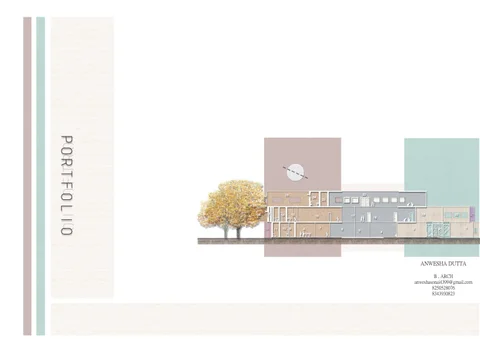 UNERGRADUATE ARCHITECTURE PORTFOLIO - ANWESHA DUTTA