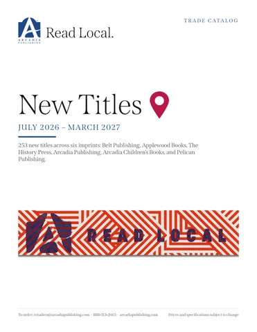New titles all imprints Fall 2026--Arcadia Publishing