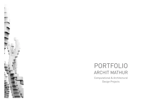 Archit Mathur Computational and 建筑 Design Portfolio 2020