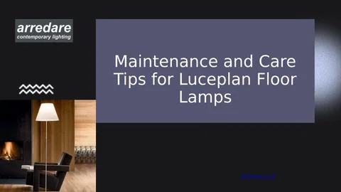 arredare_ 灯饰目录 · Luceplan 落地灯 | Maintenance and Care Tips | Arredare