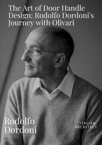 The Art Of Door Handle Design: Rodolfo Dordoni's Journery WIth Olivari