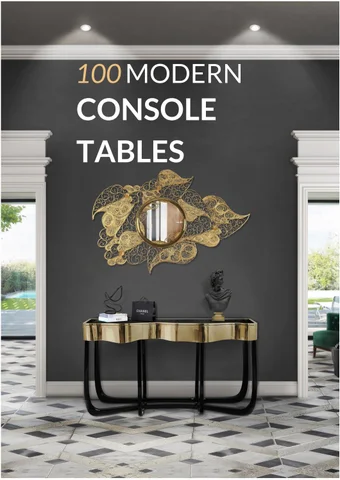 Boca do Lobo 家具目录 · 100 现代 Console Tables for 轻奢 Homes