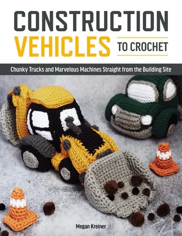 Construction Vehicles to Crochet ( 预览 )