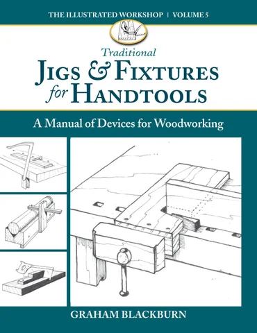 Traditional Jigs × Fixtures for Handtools ( 预览 )