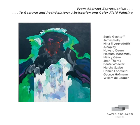 From Abstract Expressionism . . . . . . To Gestural and Post-Painterly Abstraction and Color Field