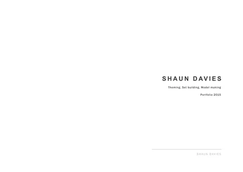 Shaun Davies - Sculptor / Scenic Artist Portfolio (2015)