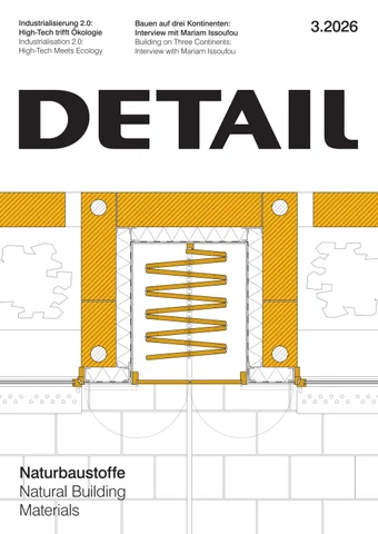 DETAIL 3.2026 - Naturbaustoffe / Natural Building Materials