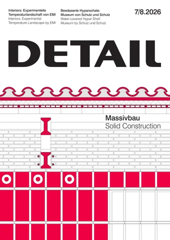 DETAIL 7/8.2026 - Massivbau / Solid Construction