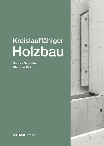 Kreislauffähiger Holzbau