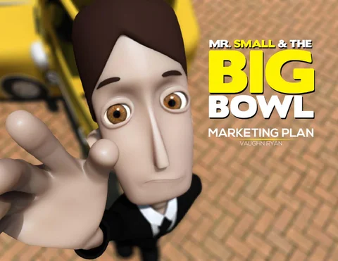 Mr Small and the Big Bowl Marketing Plan