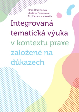 Integrovana tematicka vyuka v kontextu praxe zalozene na dukazech Barancova Klara Fasnerova Martina