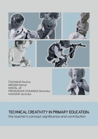 技术 Creativity in Primary Education Castkova Pavlina Mrazek Michal Dostal Jiri kolektiv