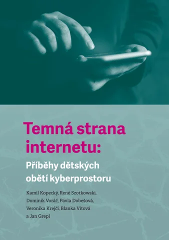 Temna strana internetu Kopecky Kamil Szotkowski Rene Dominik Vorac kolektiv