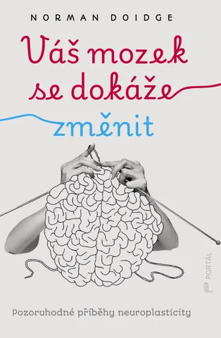 Vas mozek se dokaze zmenit Norman Doidge