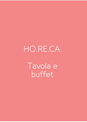HORECA - TAVOLA E BUFFET