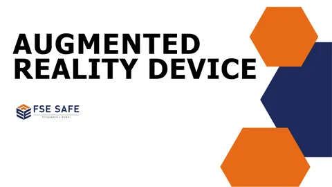 Augmented Reality Device - FSE SAFE