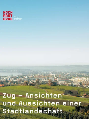 Zug – Ansichten und Aussichten einer Stadtlandschaft