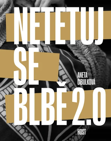 Aneta Cibulková: Netetuj se blbě 2.0 — 英国 ázka