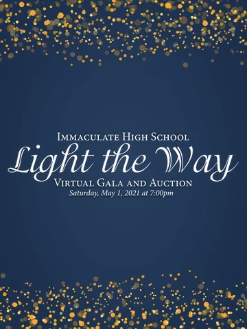 Immaculate High School 灯饰目录 · 灯饰 the Way Gala Program 册 - 2021