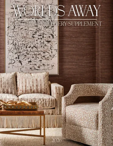 Worlds Away 2026 定制 Upholstery Supplement