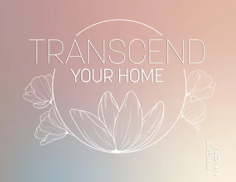 Transcend Your 家居 - Fall 2022