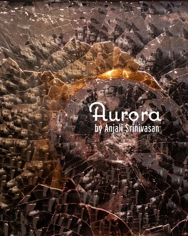 Anjali Srinivasan : Aurora