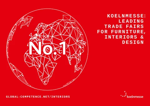 Koelnmesse GmbH 家具目录 · 全球 Competence in 家具 , Interiors and Design