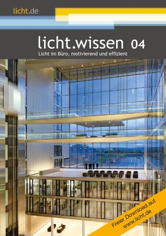 licht.wissen 04 „Licht im Büro, motivierend und effizient“