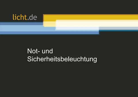 Präsentation: Not- und Sicherheitsbeleuchtung