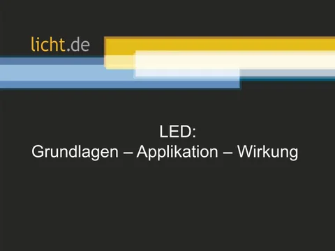 licht.de 灯饰目录 · Präsentation von : LED : Grundlagen – Applikation – Wirkung