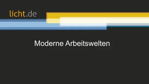 Präsentation: Moderne Arbeitswelten