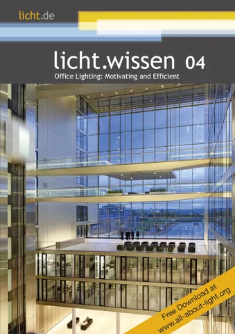 licht.de 灯饰目录 · licht.wissen 04 " 办公 灯饰 : Motivating and Efficient"