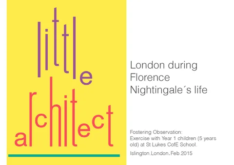 Fostering Observation. London during Florence Nightingale´s life.