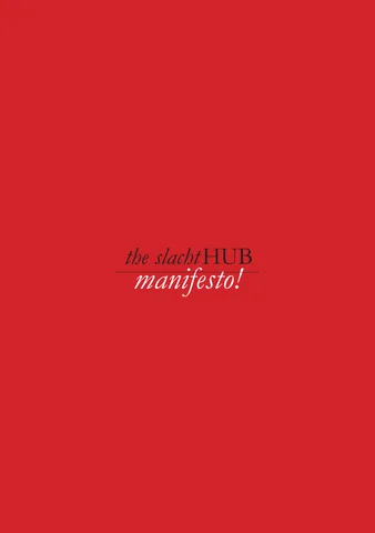 The SlachtHUB Manifesto