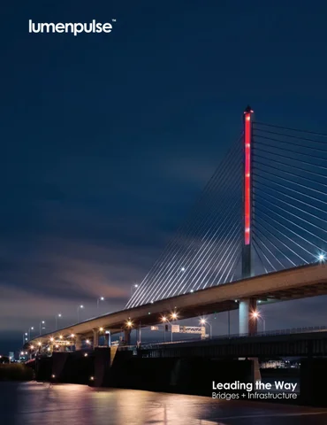 lumenpulse 灯饰目录 · Leading the Way - Bridges + Infrastructure