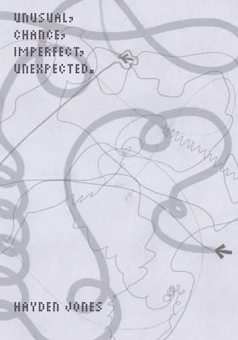 Unusual, Chance, Imperfect, Unexpected.