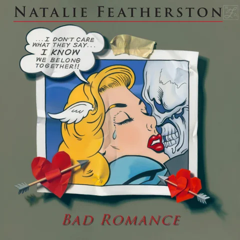Natalie Featherston: Bad Romance