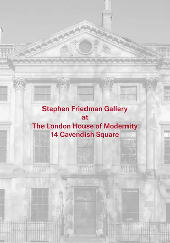 Stephen Friedman at the London 家居 of Modernity: SFG Journal
