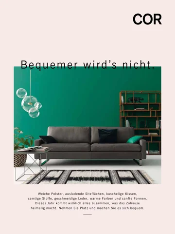 Cor - Bequemer wird's nicht