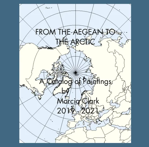 Marcia Clark 2019-2021 From the Aegean to the Arctic: A 灯饰目录 of Paintings by
