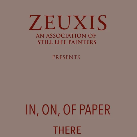 Zeuxis: In, On, Of Paper
