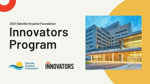 Oakville 医疗 Foundation Innovators Program