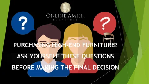 PURCHASING HIGH-END 家具 ? ASK YOURSELF THESE QUESTIONS BEFORE MAKING THE FINAL DECISION