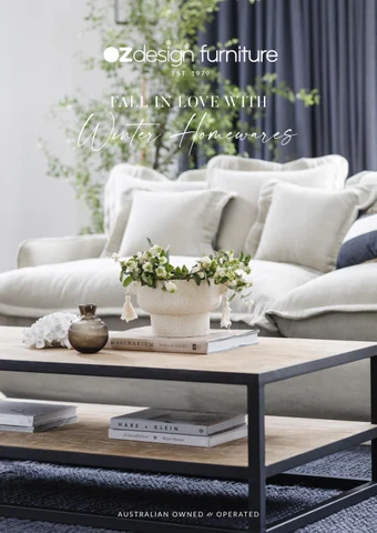 OZ Design Furniture 家具目录 · Fall in Love with 冬季 Homewares by