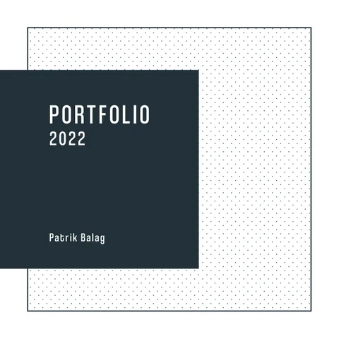 Portfolio 2022 - Balag Patrik