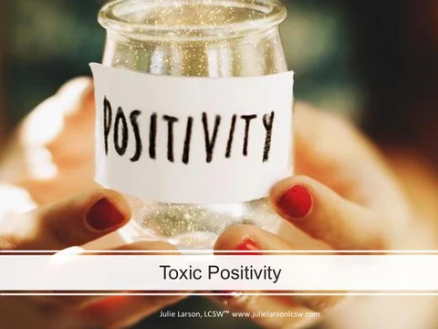 Toxic Positivity - Julie Larson, LCSW
