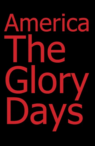 美国 , The Glory Days