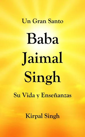 Baba Jaimal Singh: Su Vida y Enseñanzas