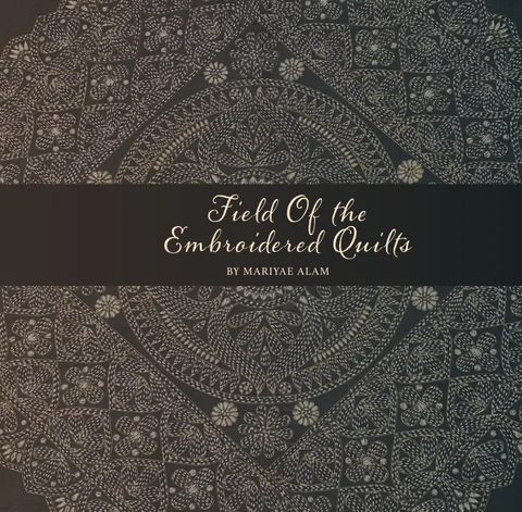 Field of the Embroidered Quilts