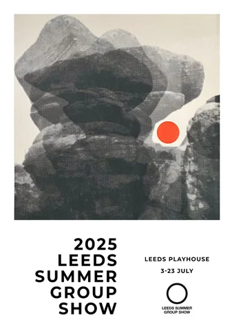 2025 LEEDS 夏季 GROUP SHOW
